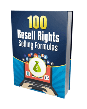 100 Resell Rights Selling Formulas