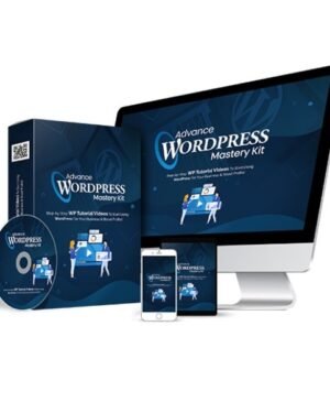 Advance WordPress Mastery Kit – Video Course with Resell Rights