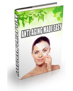 Anti Aging Made Very Easy
