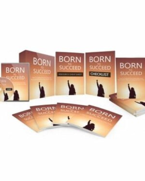 Born to Succeed - Video Course with Resell Rights