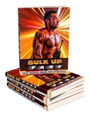 Bulk Up Fast - eBook with Resell Rights