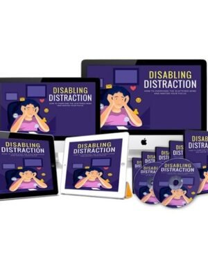 Disabling Distraction – Video Course with Resell Rights