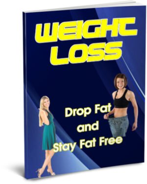 Drop Fat And Stay Fat Free