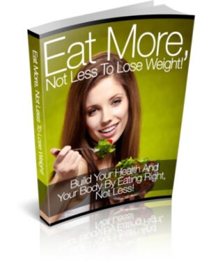 Eat More Not Less