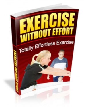 Exercise Without Effort