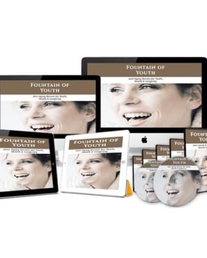 Fountain of Youth – Video Course with Resell Rights