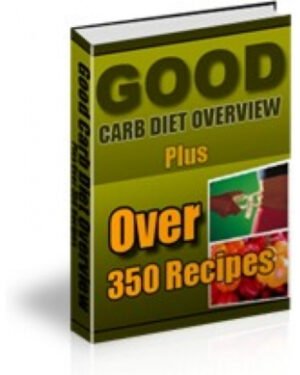 Good Carb Diet Overview
