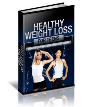 Healthy Weight Loss For Teens
