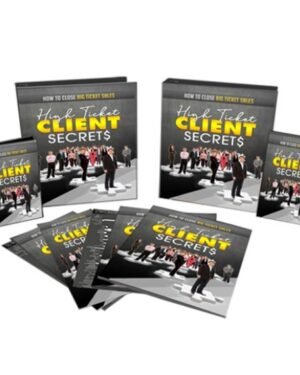 High Ticket Clients Secrets - eBook with Resell Rights