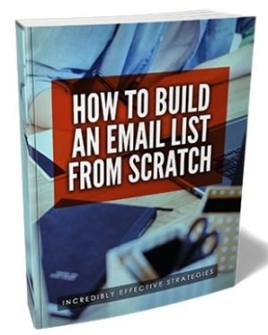 How to Build an Email List from Scratch - eBook with Resell Rights