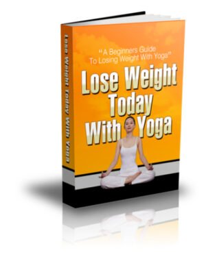 Lose Weight Today With Yoga