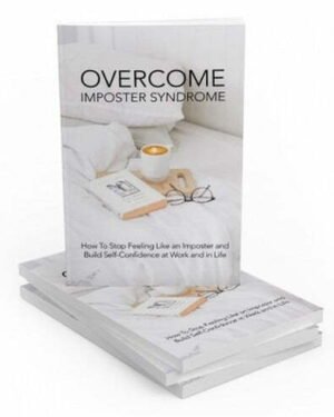 Overcome Imposter Syndrome - eBook with Resell Rights