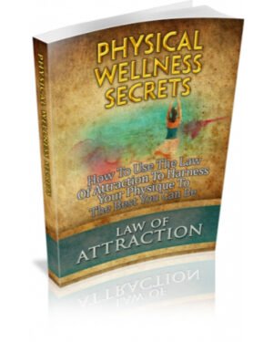 Physical Wellness Secrets