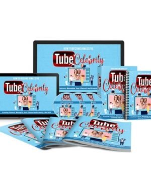 Tube Celebrity – Video Course with Resell Rights