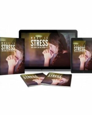 What is Stress and How We Can Avoid it - eBook with Resell Rights