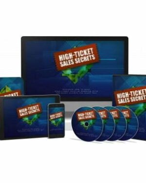 High Ticket Sales Secrets - Video Course with Resell Rights