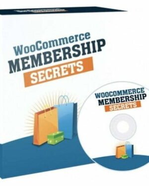 WooCommerce Membership Secrets - Video Course with Resell Rights