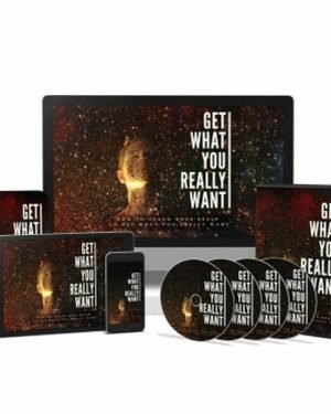 Get What You Really Want - Video Course with Resell Rights