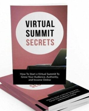 Virtual Summit Secrets - eBook with Resell Rights