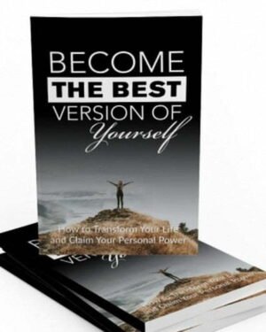 Become the Best Version of Yourself - eBook with Resell Rights