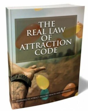 The Real Law of Attraction Code - eBook with Resell Rights