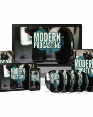 Modern Podcasting - Video Course with Resell Rights