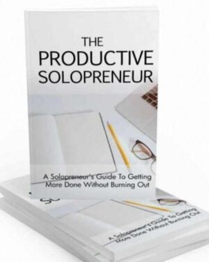 The Productive Solopreneur - eBook with Resell Rights