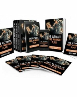 The Ultimate Home Workout Plan - Video Course with Resell Rights