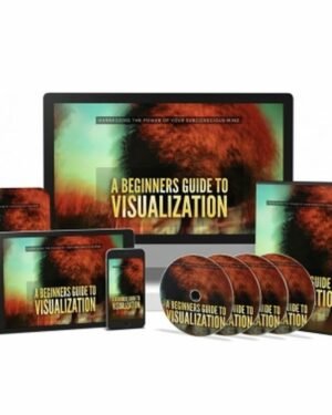 A Beginners Guide to Visualization - Video Course with Resell Rights