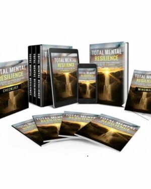 Total Mental Resilience - Video Course with Resell Rights