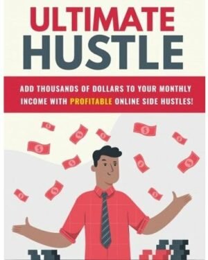 Ultimate Hustle - eBook with Resell Rights