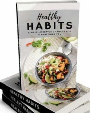 Healthy Habits - eBook with Resell Rights