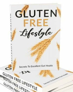 Gluten Free Lifestyle - eBook with Resell Rights