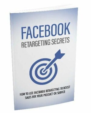 Facebook Retargeting Secrets - eBook with Resell Rights