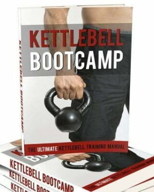 Kettlebell Bootcamp - eBook with Resell Rights