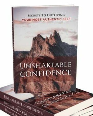 Unshakeable Confidence - eBook with Resell Rights