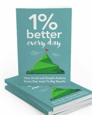 1 Percent Better Every Day - eBook with Resell Rights