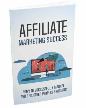 Affiliate Marketing Success - eBook with Resell Rights